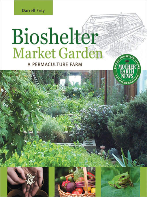 Title details for Bioshelter Market Garden by Darrell Frey - Available